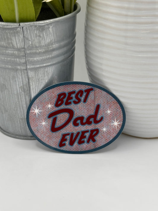 Best Dad Ever Sticker